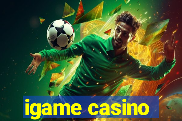 igame casino